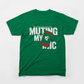 Mens Muting My Mic