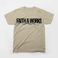 Mens Faith and Works T Shirt