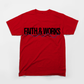 Mens Faith and Works T Shirt